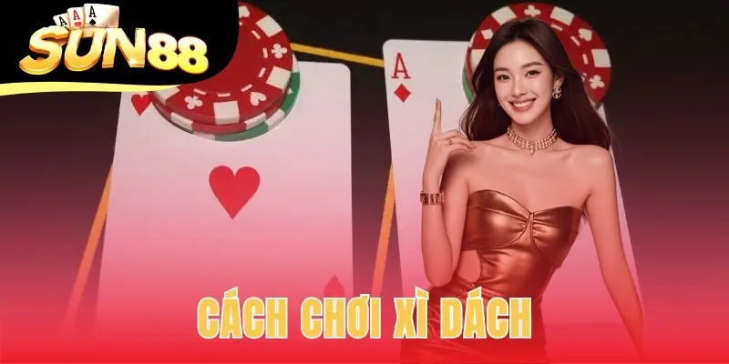 cách chơi xì dách