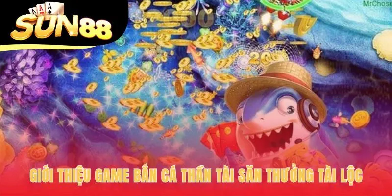 Game bắn cá thần tài nổi bật với đồ họa 3D và công nghệ HTML5